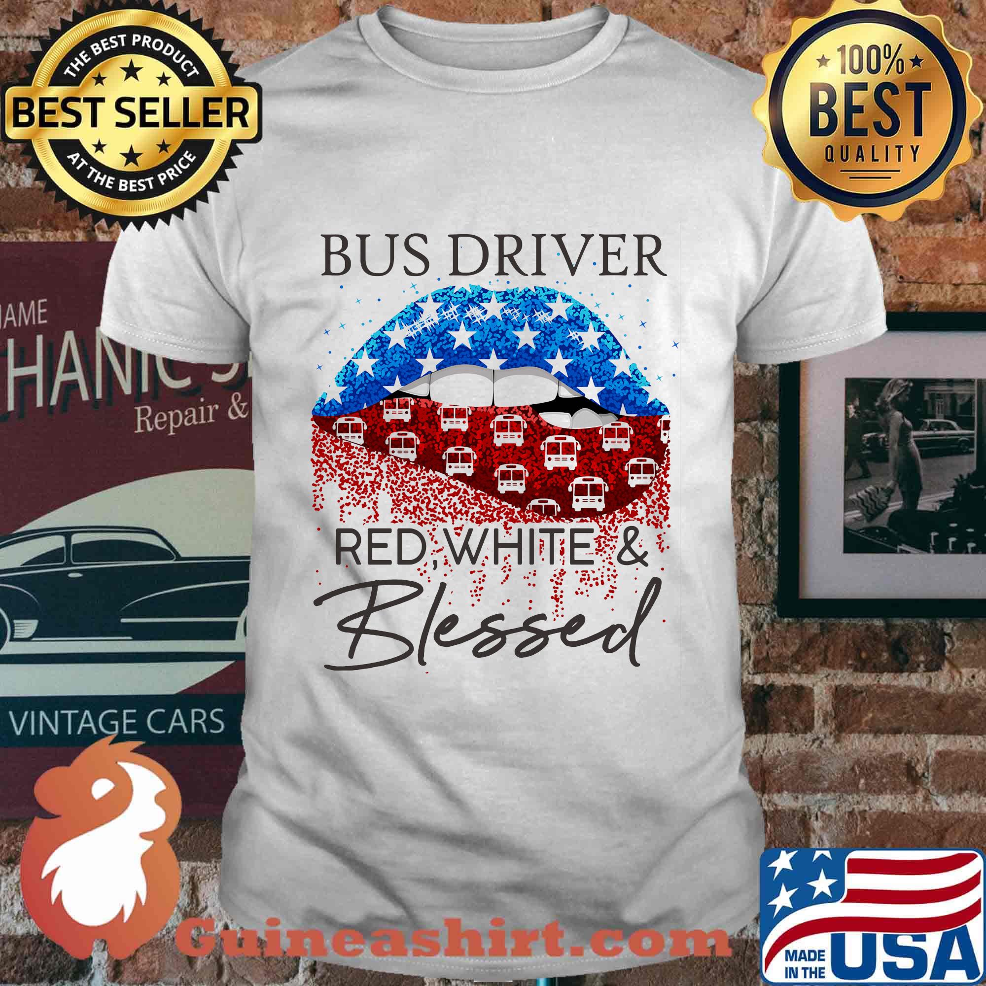 Lips bus driver red white and blessed america 4th of july independence day shirt