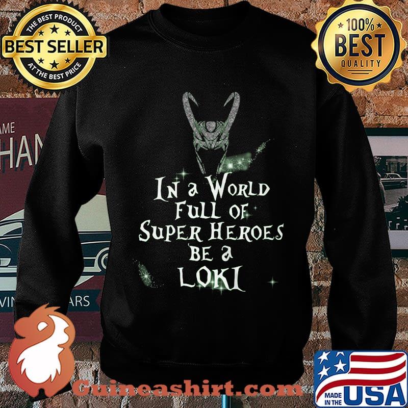Loki helmet in a world full of super heroes be a loki s Sweater