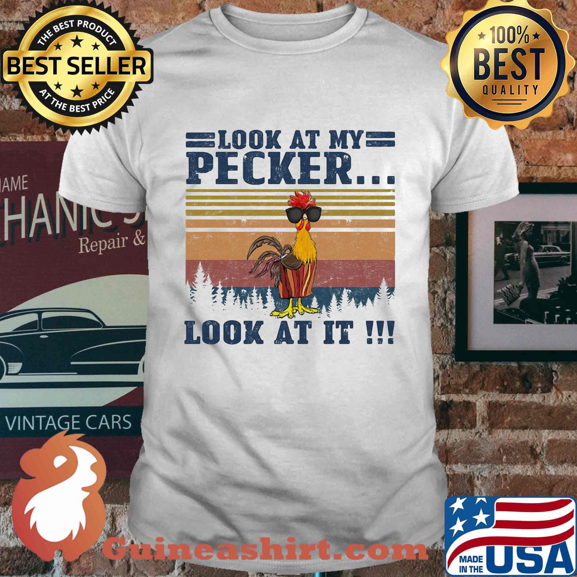 Look at my pecker look at it vintage retro shirt