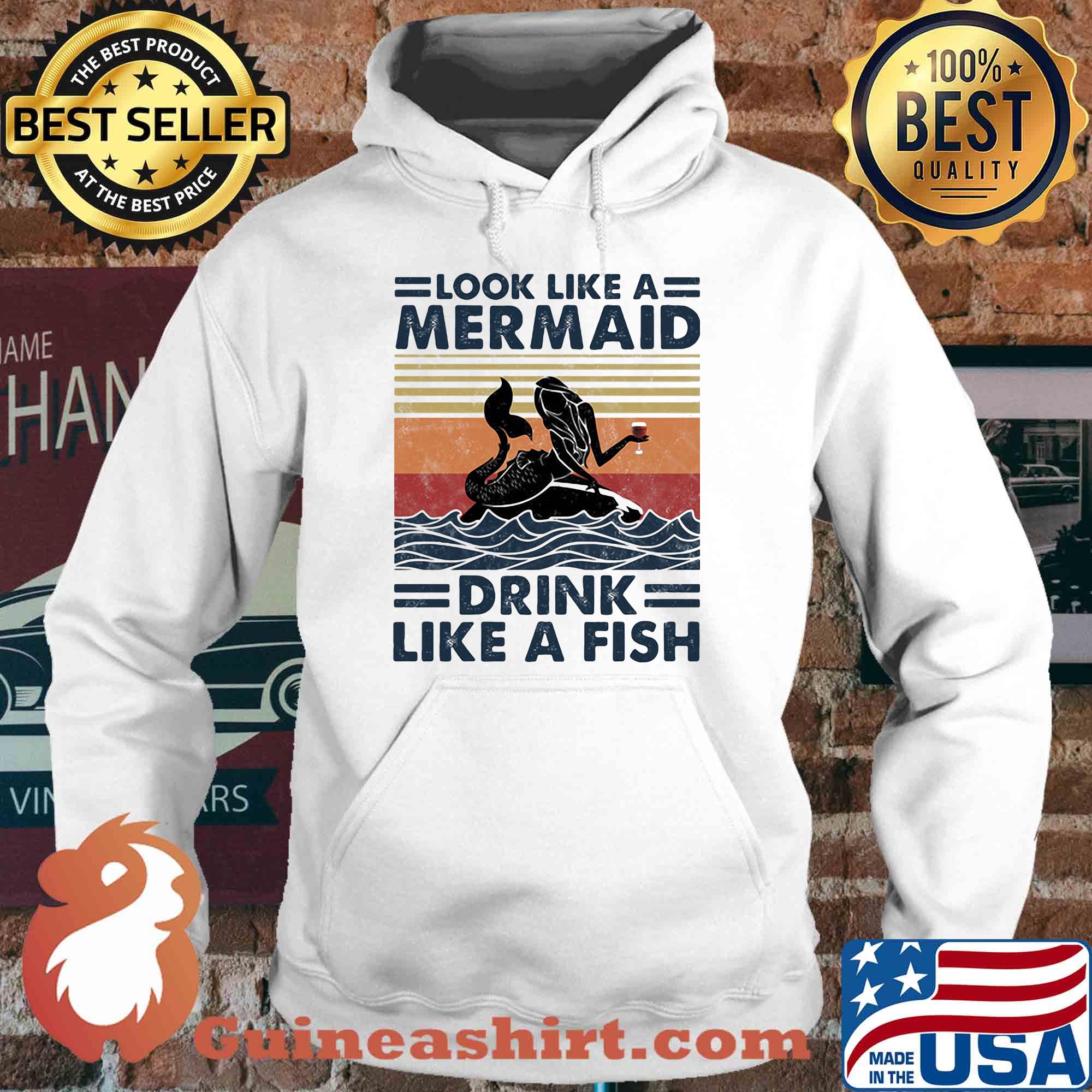 Look like a mermaid drink like a fish vintage retro s Hoodie