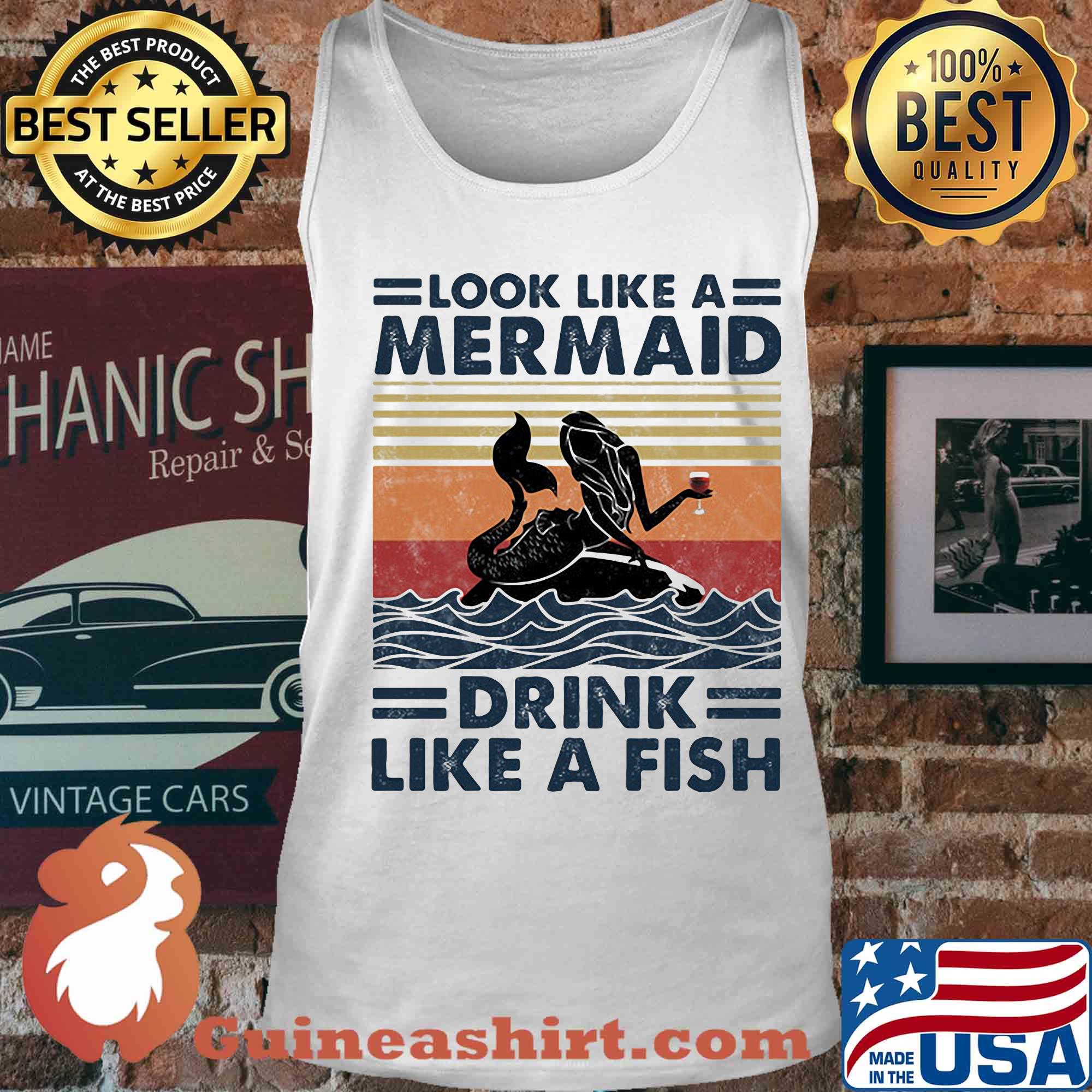 Look like a mermaid drink like a fish vintage retro s Tank top