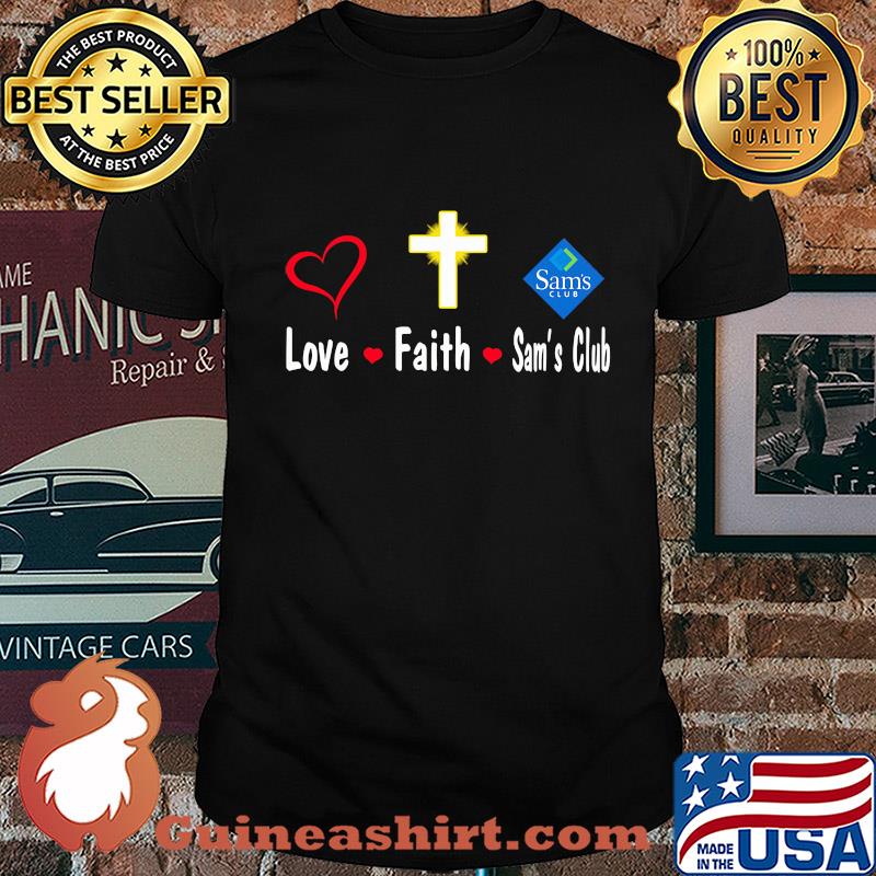 Love faith Sam's club logo shirt