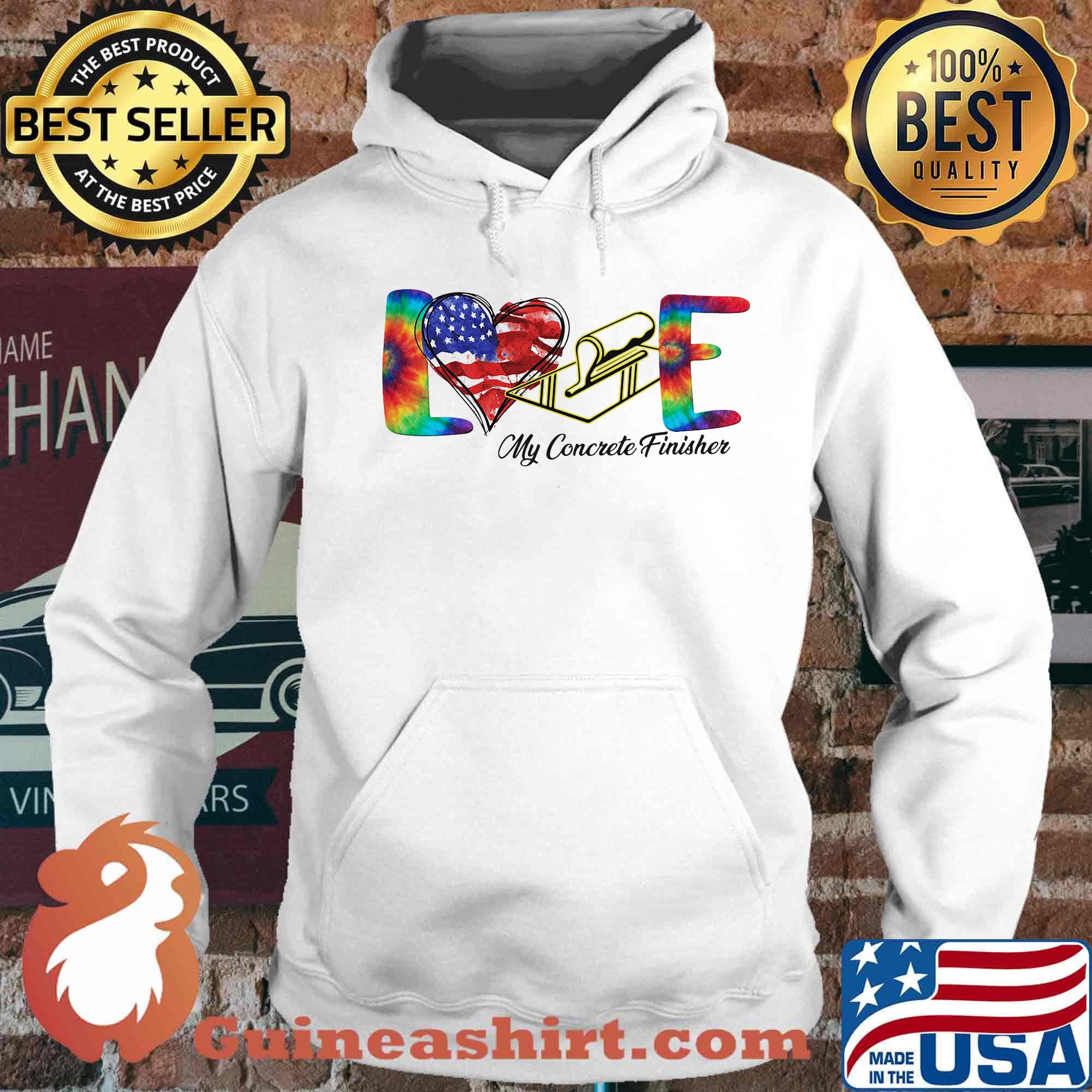 Love My Cororete Finisher Coloer Shirt Hoodie