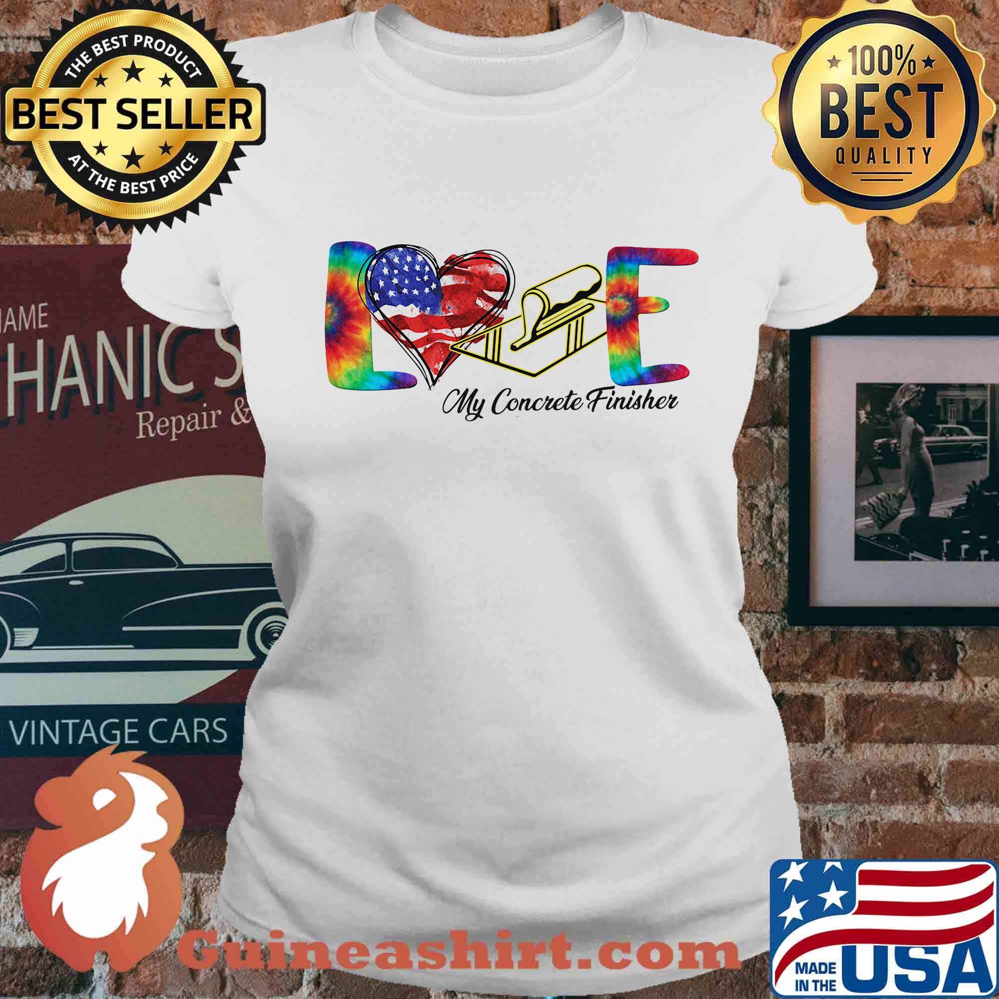 Love My Cororete Finisher Coloer Shirt Ladies tee