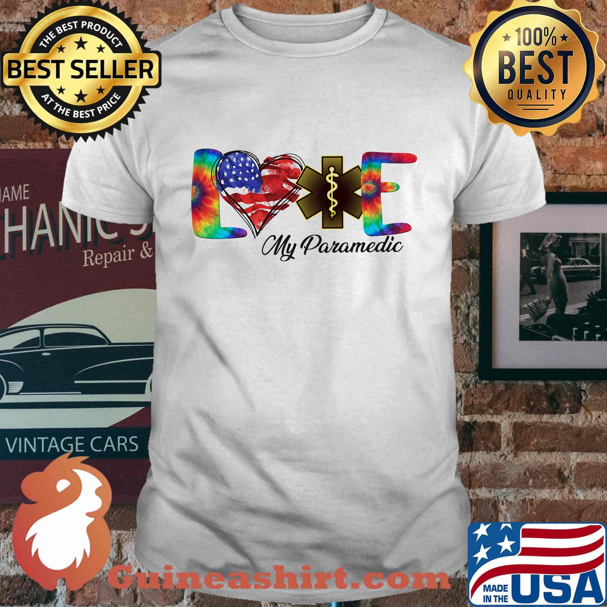 Love My Paramedic American Flag Independence Day Shirt