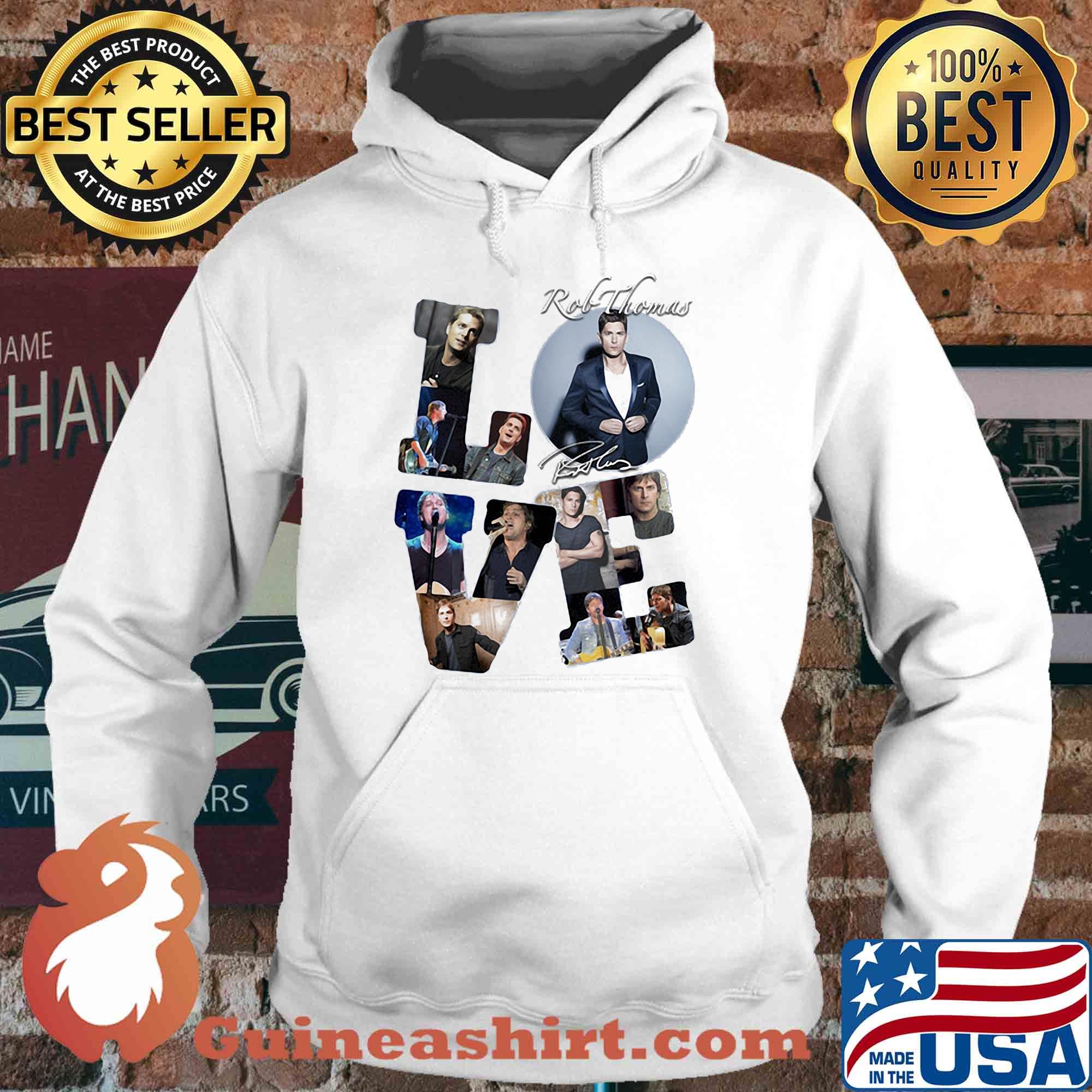 Love rob thomas signature s Hoodie