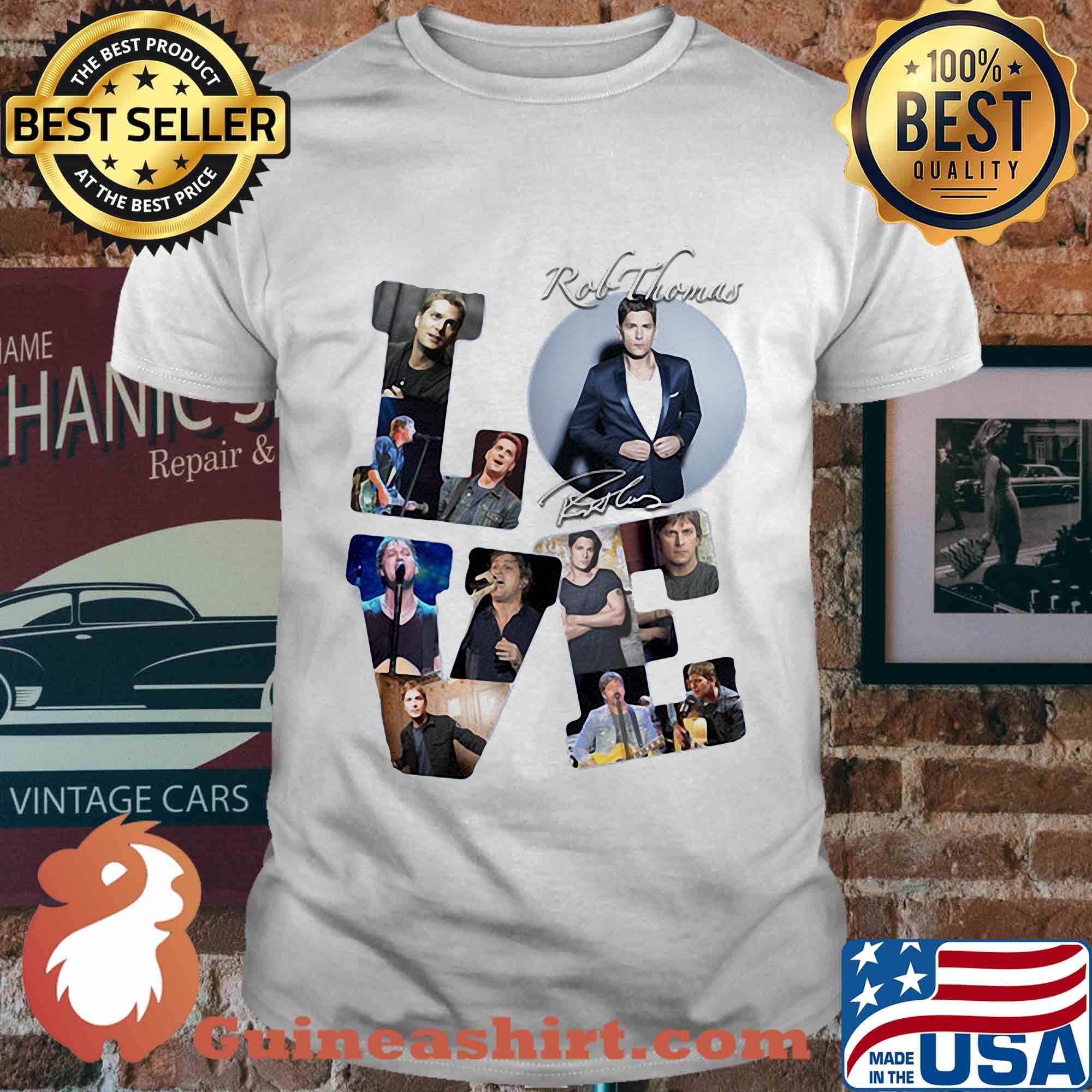 Love rob thomas signature shirt