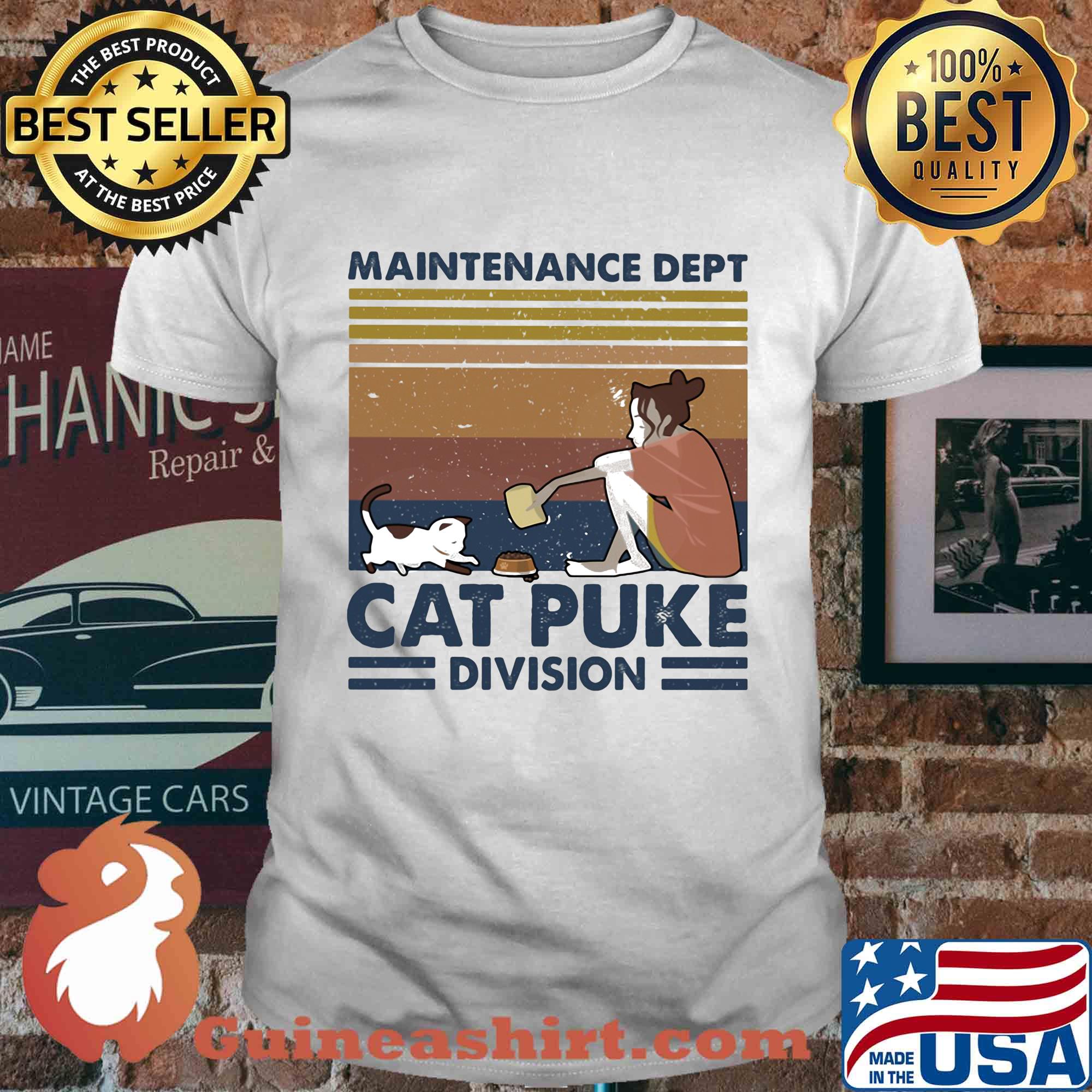 Maintenance dept cat puke division vintage retro shirt