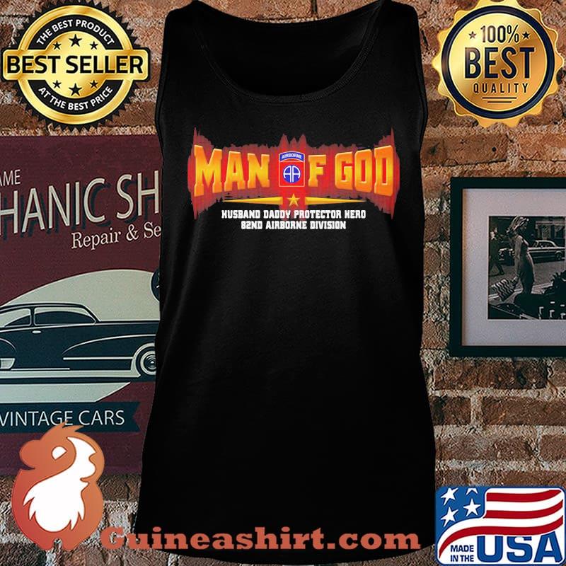 Man of god husband daddy protector hero 82nd airborne division s Tank top