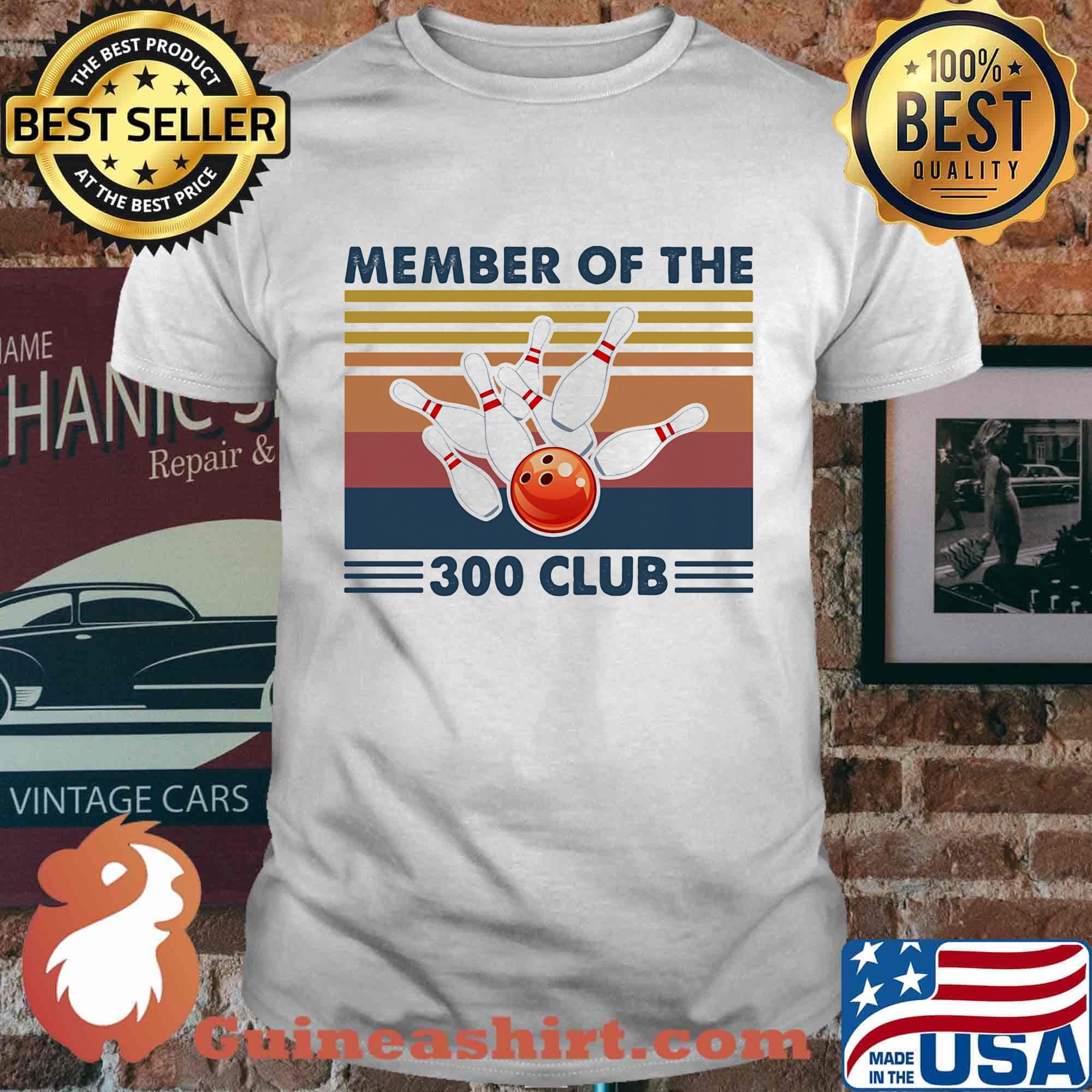 Member Of The 300 Club Bowling Vintage Retro Shirt