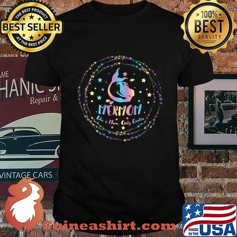 Mermon Like Mom Only Cooler Mermaid Shirt