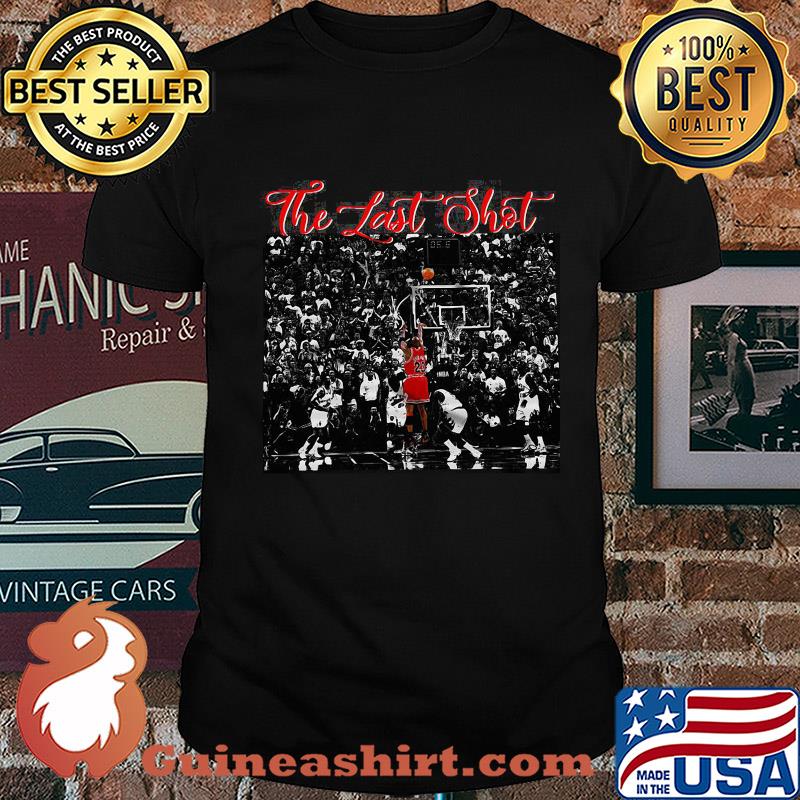 Michael jordan the last shot chicago basketball legend shirt