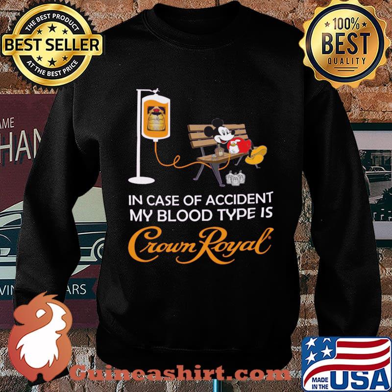 Mickey mouse in case of accident my blood type is crown royal s Sweater