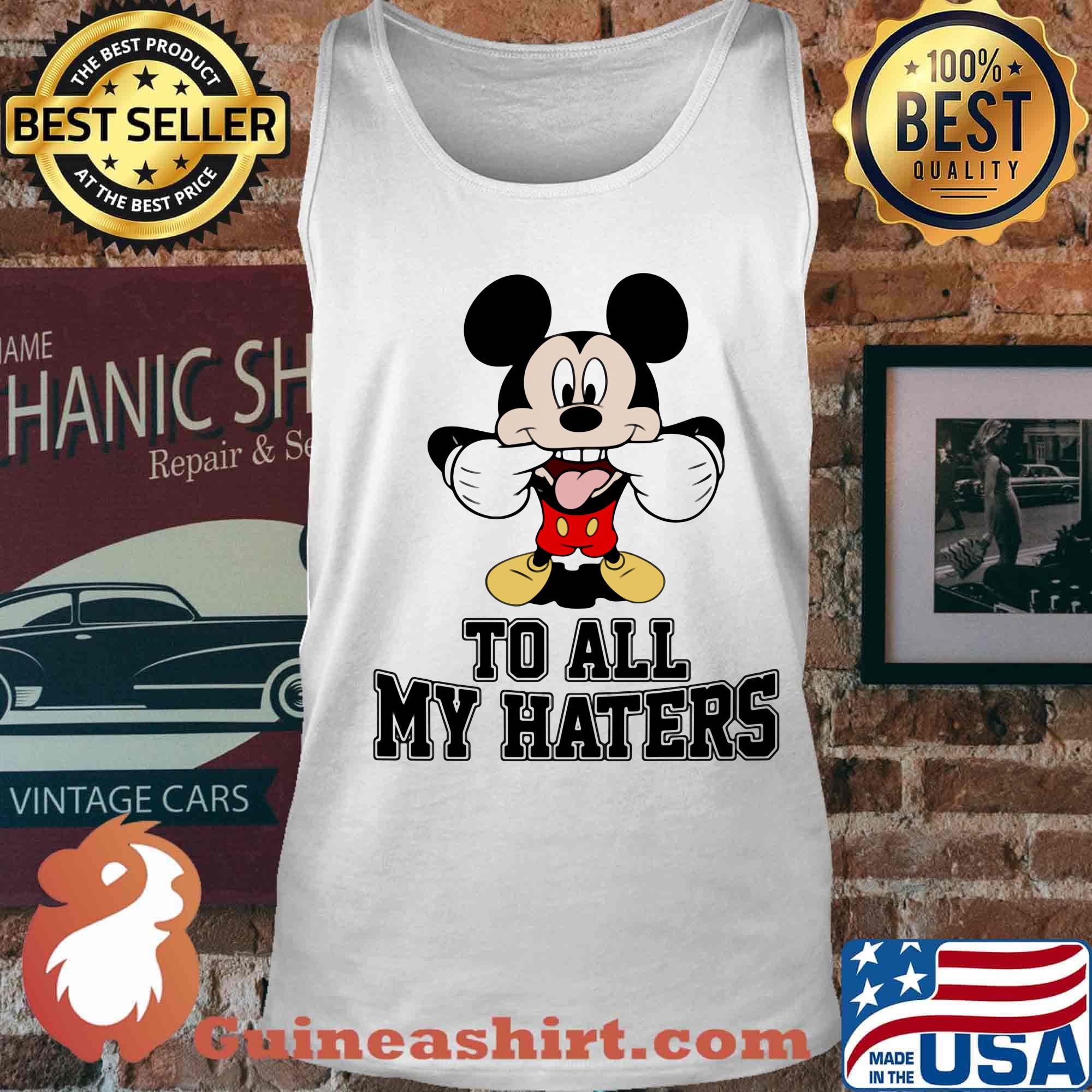 Mickey mouse to all my haters s Tank top
