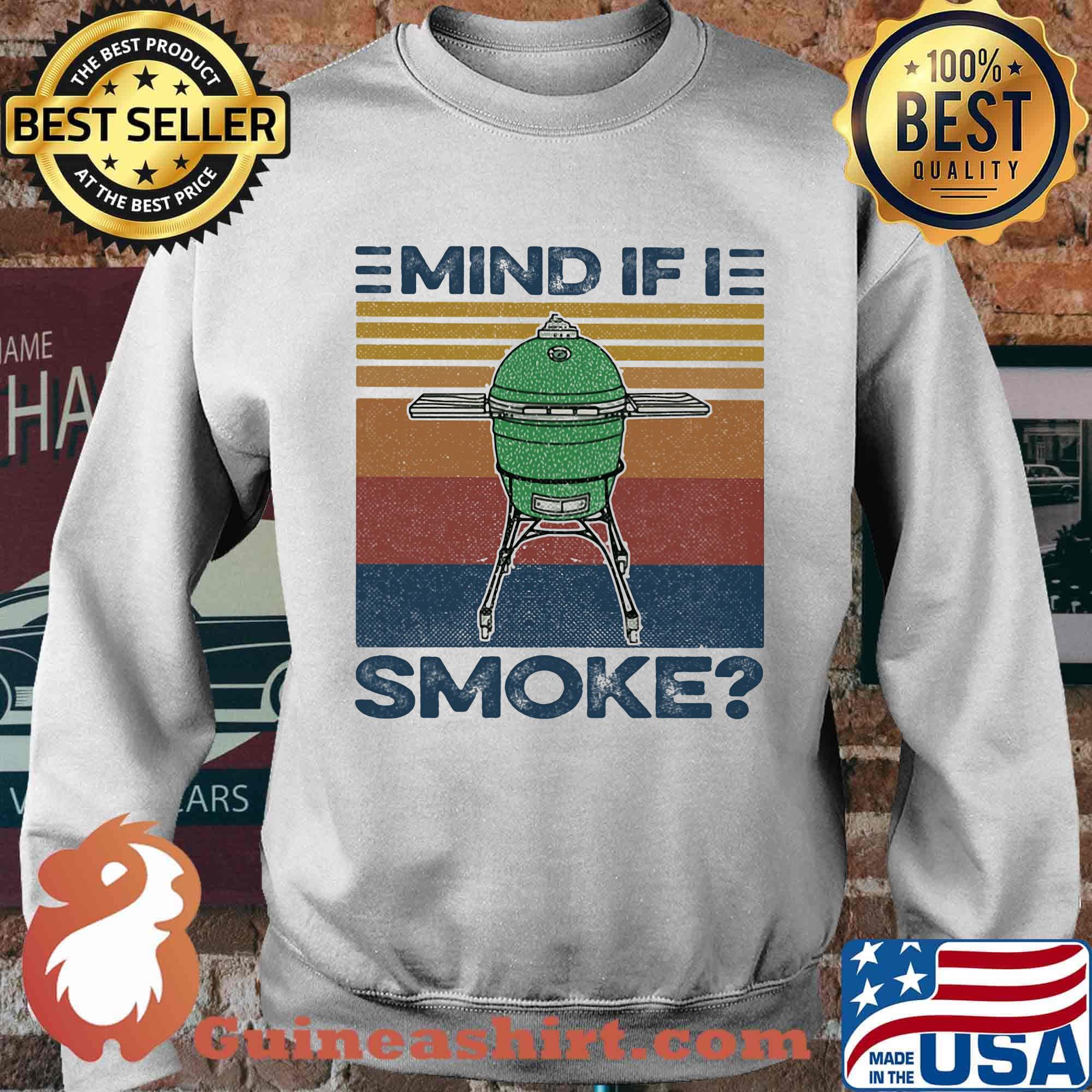 Mind If I Smoke Vintage Retro Shirt Sweater