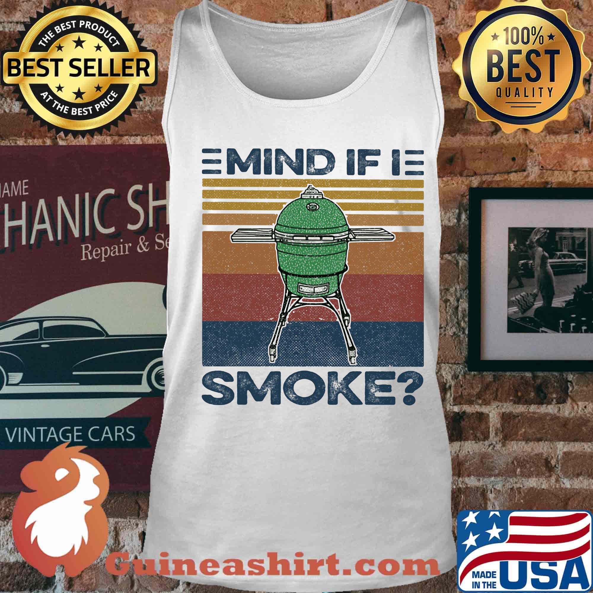 Mind If I Smoke Vintage Retro Shirt Tank top