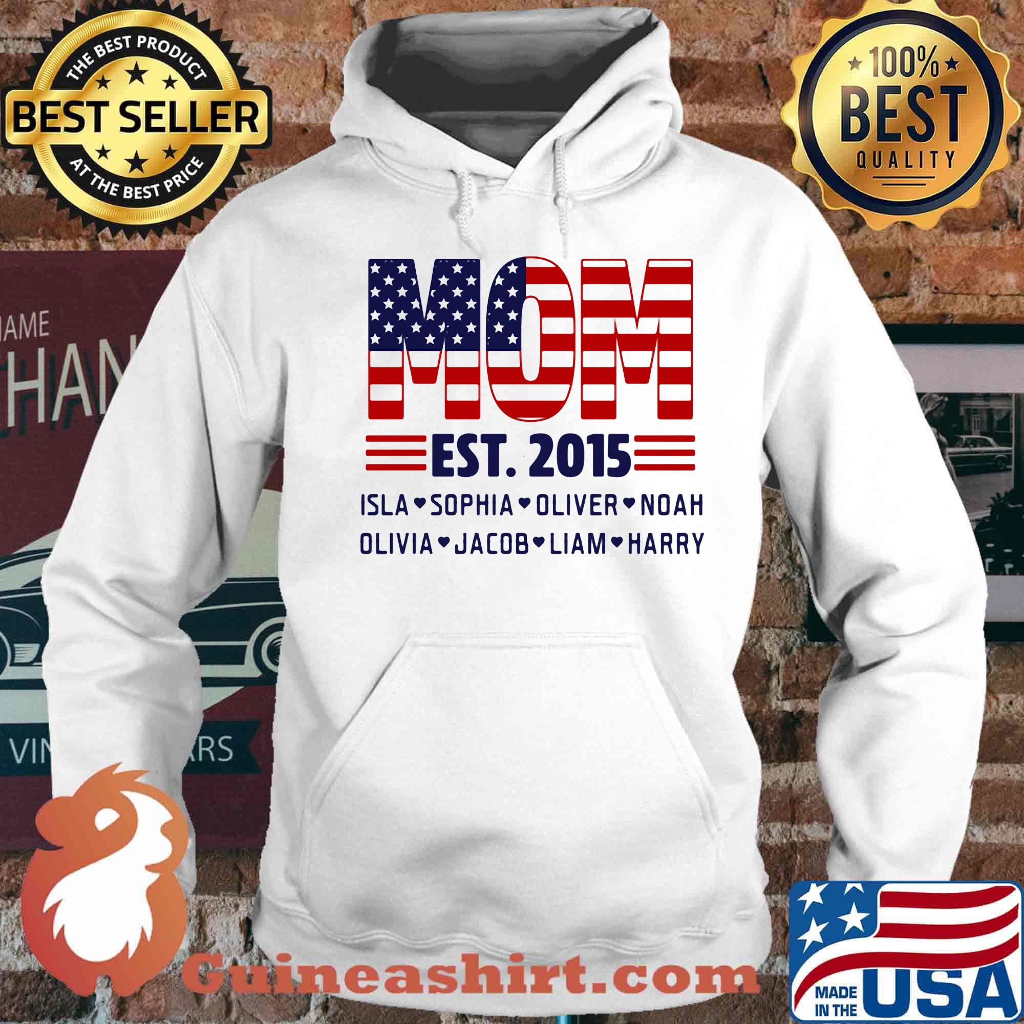 Mom Est.2015 Isla Sophia Oliver Noah Olivia Jacob Liam Harry American Flag Independence Day Shirt Hoodie