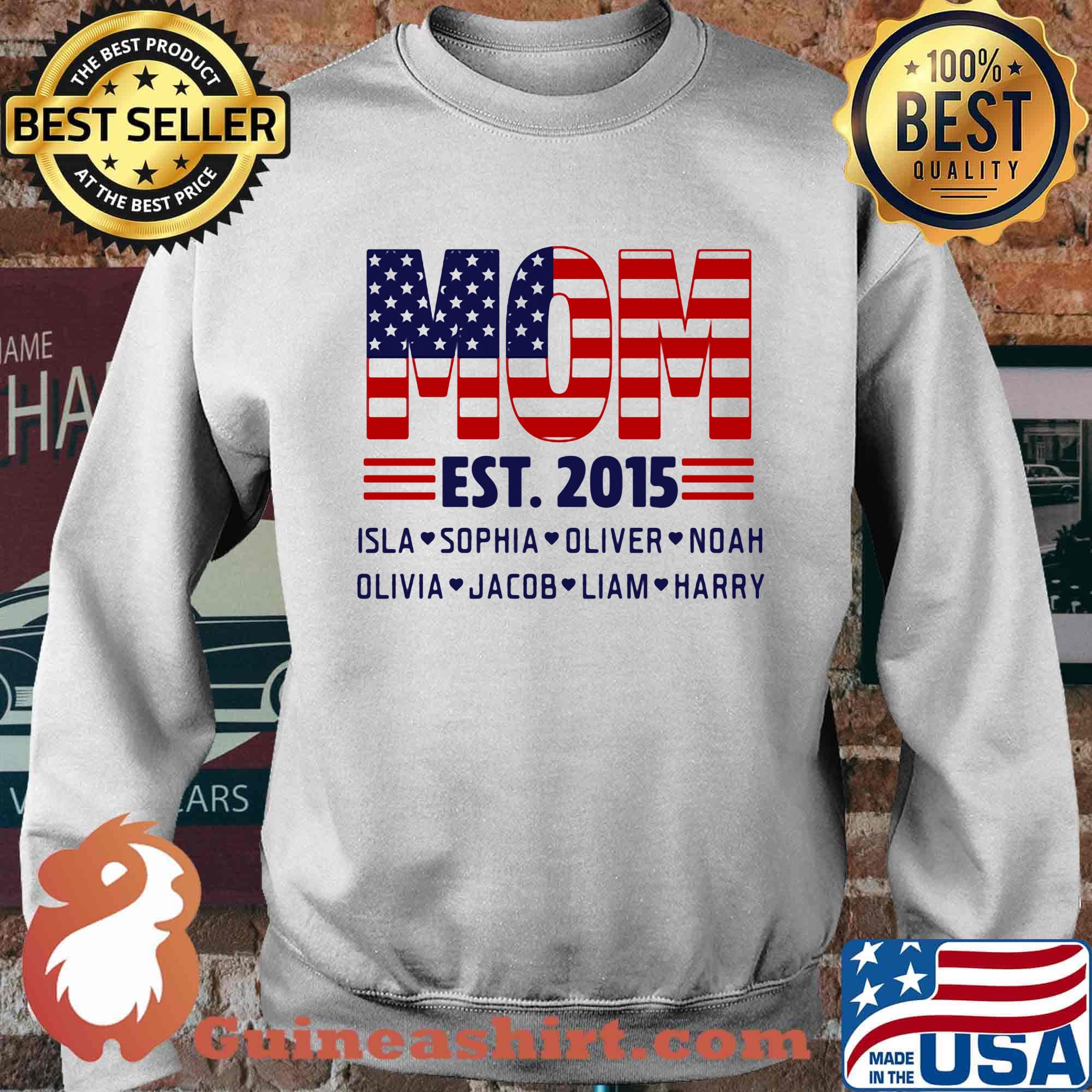 Mom Est.2015 Isla Sophia Oliver Noah Olivia Jacob Liam Harry American Flag Independence Day Shirt Sweater