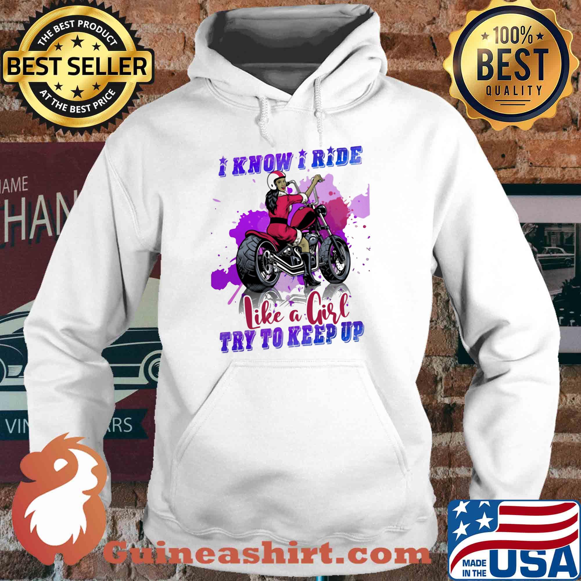 Motocross I know I ride like a girl try to keep up s Hoodie