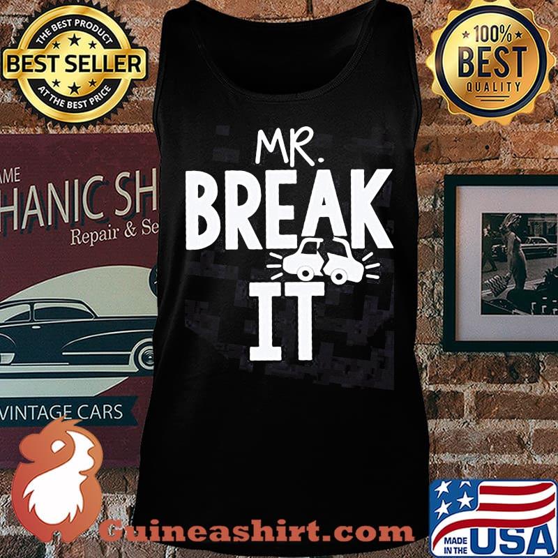Mr Break it car s Tank top