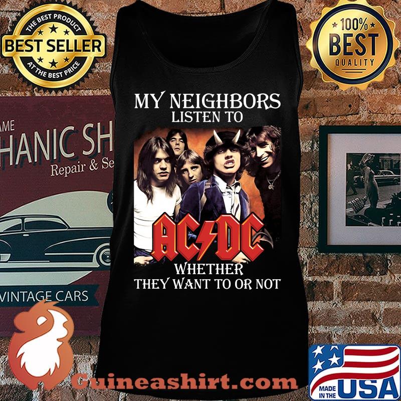 My neighbors listen to acdc whether they want to or not s Tank top