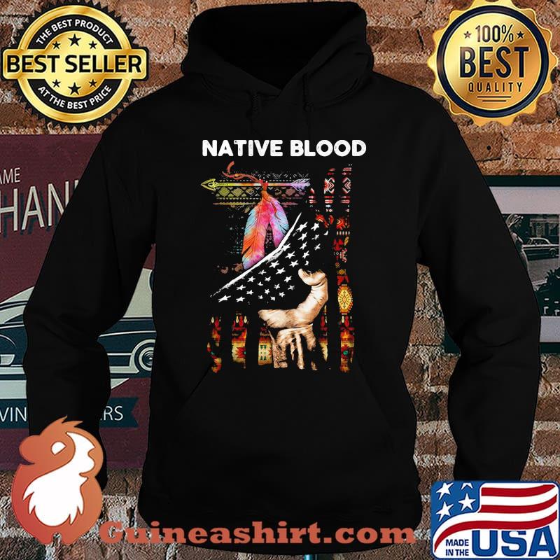 Nativ Blood Feathers Hand American Flag Independence Day Shirt Hoodie