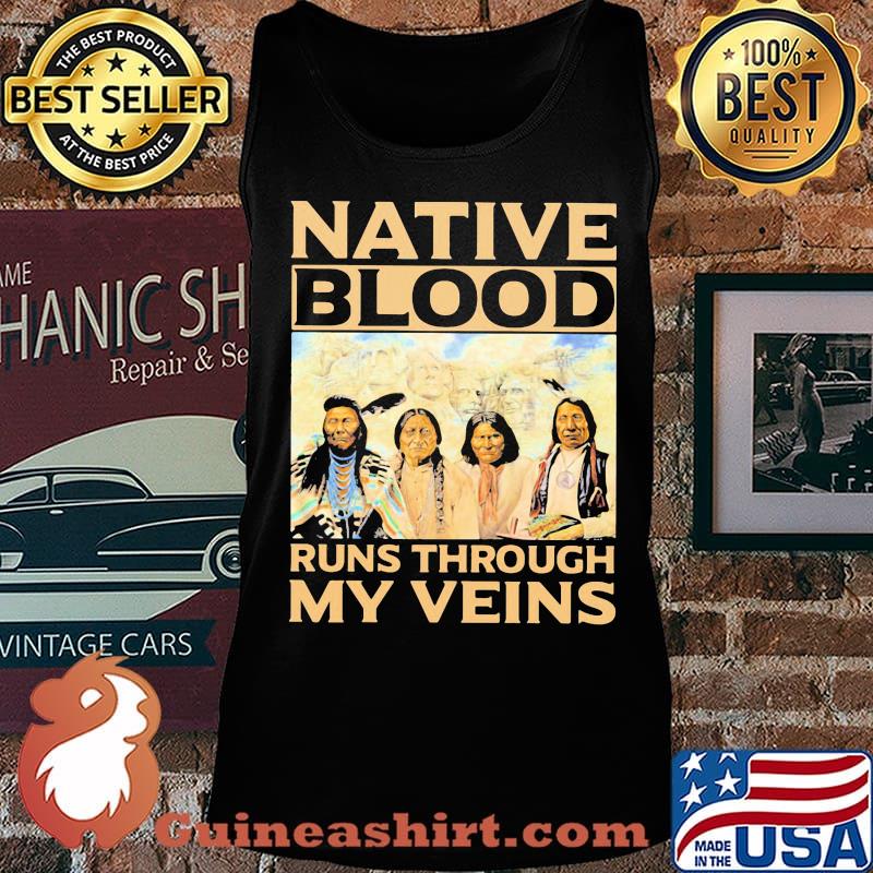 Native Blood Runs Through My Veins Aborigines Shirt Tank top