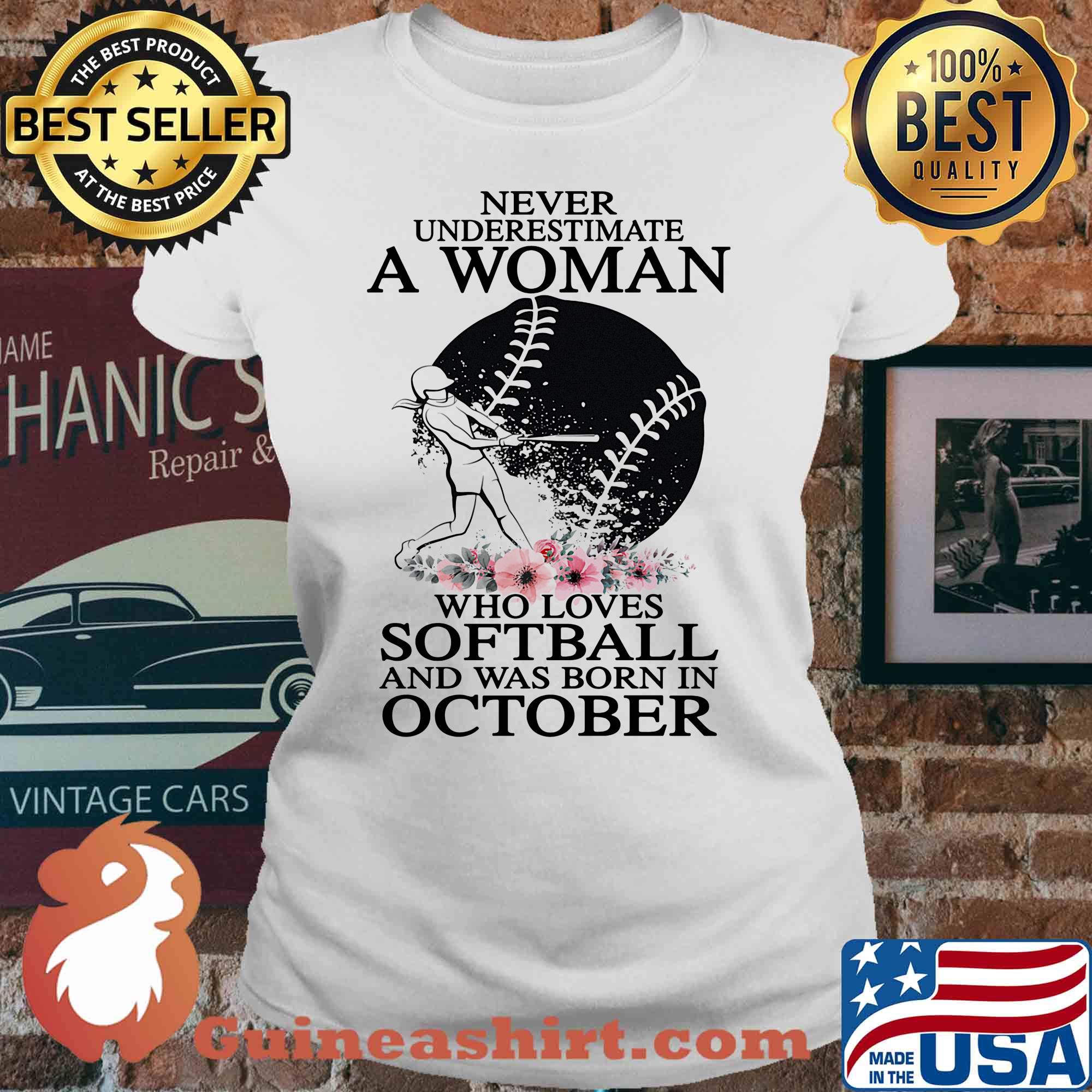 Never underestimate a woman who loves softball and was born in october flowers s V-neck