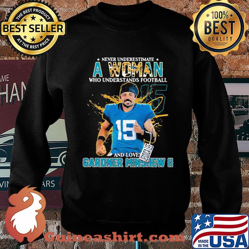 Never underestimate a woman who understands football and loves gardner minshew ii team s Sweater