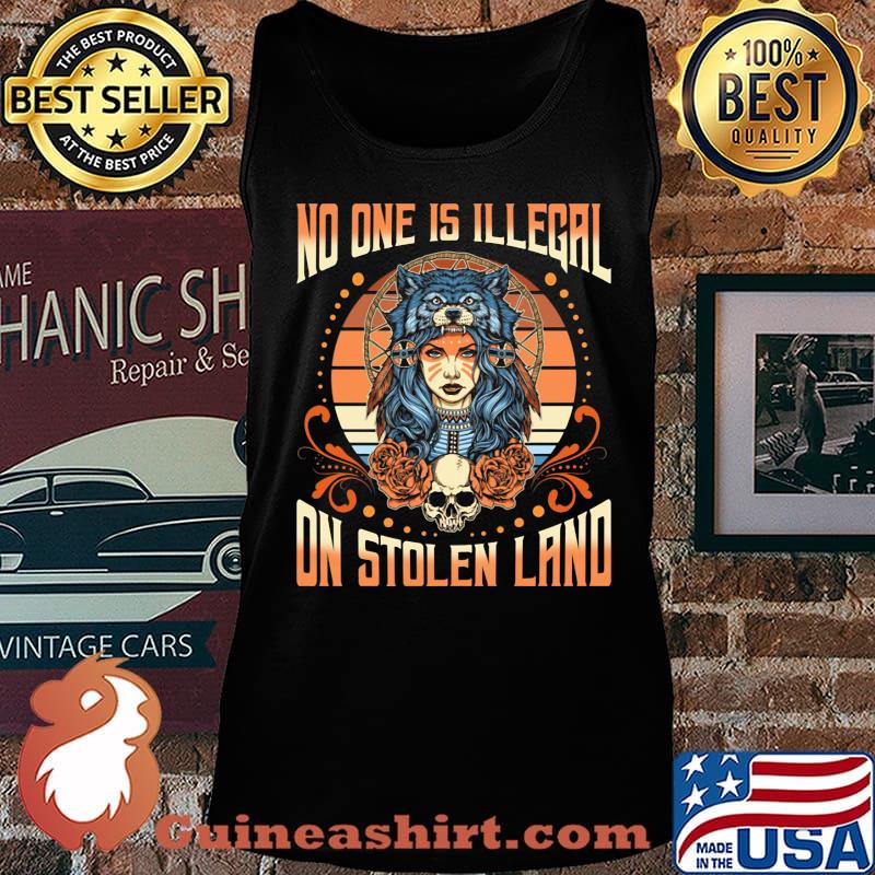 No One Is Illegal On Stolen Land Girl Skullcap Shirt Tank top