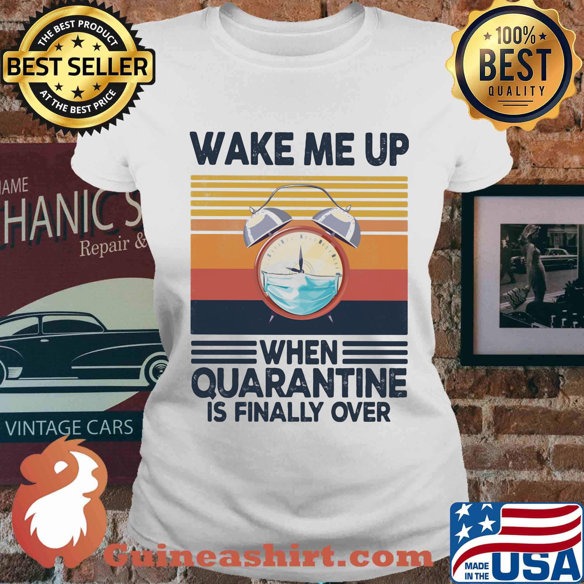 O'clock wake me up when quarantine is finally over vintage retro s Ladies tee