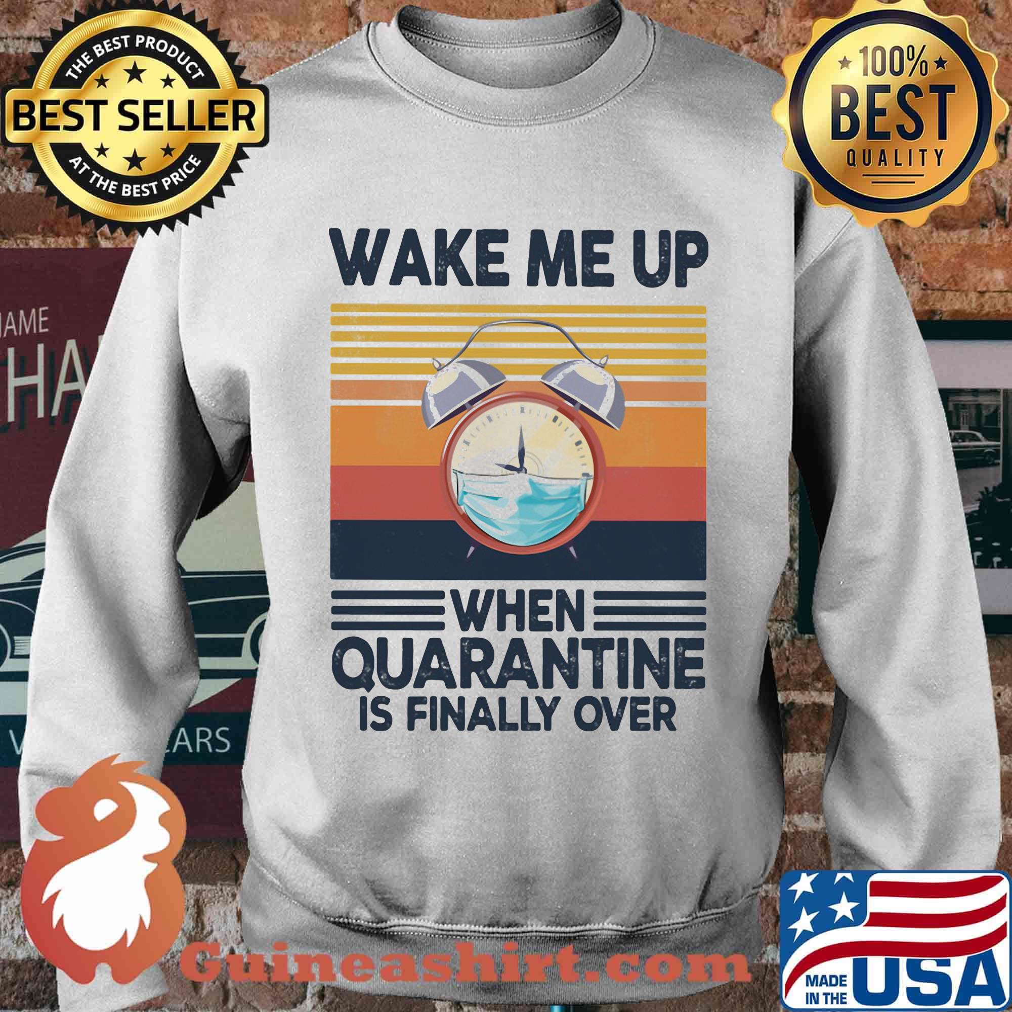 O'clock wake me up when quarantine is finally over vintage retro s Sweater