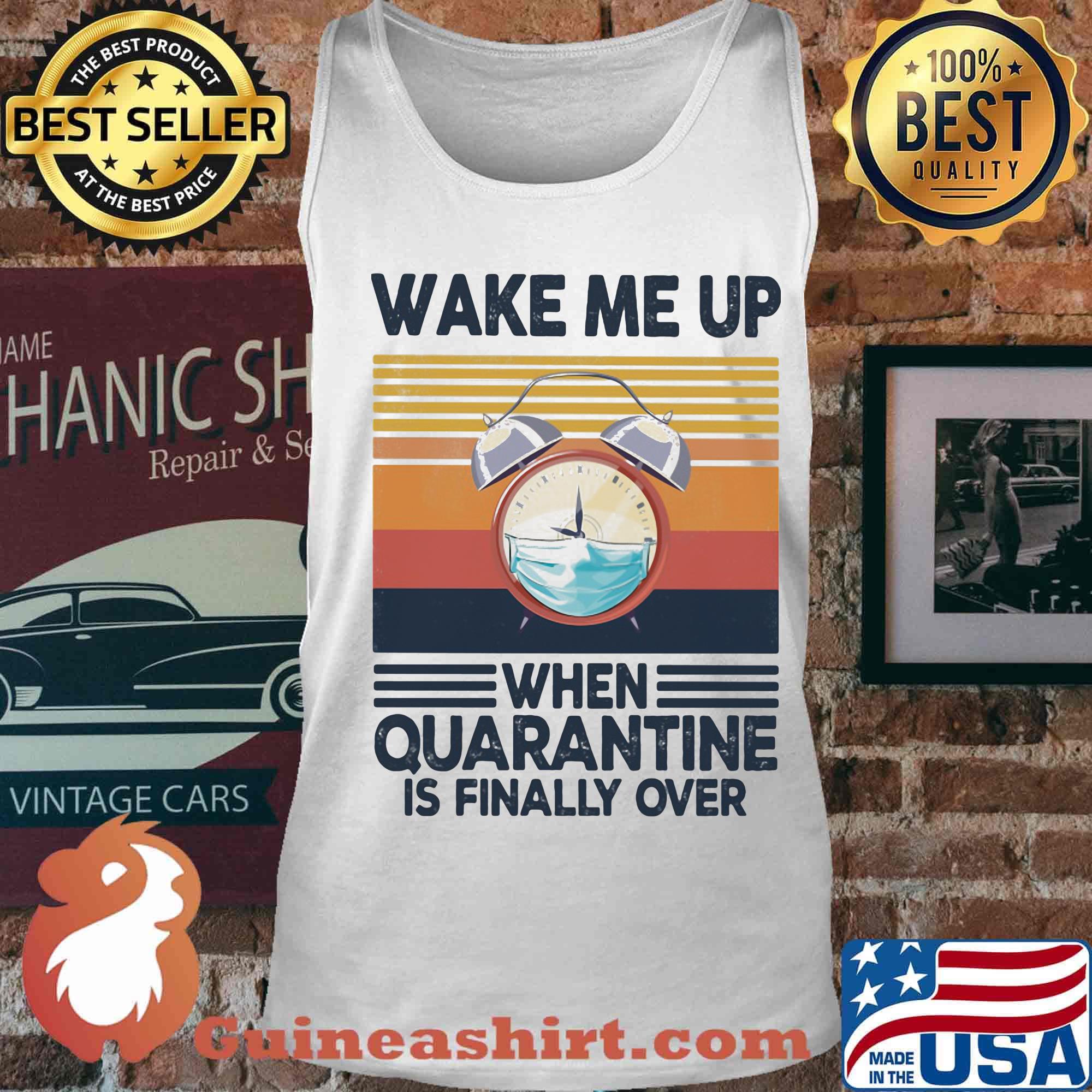 O'clock wake me up when quarantine is finally over vintage retro s Tank top