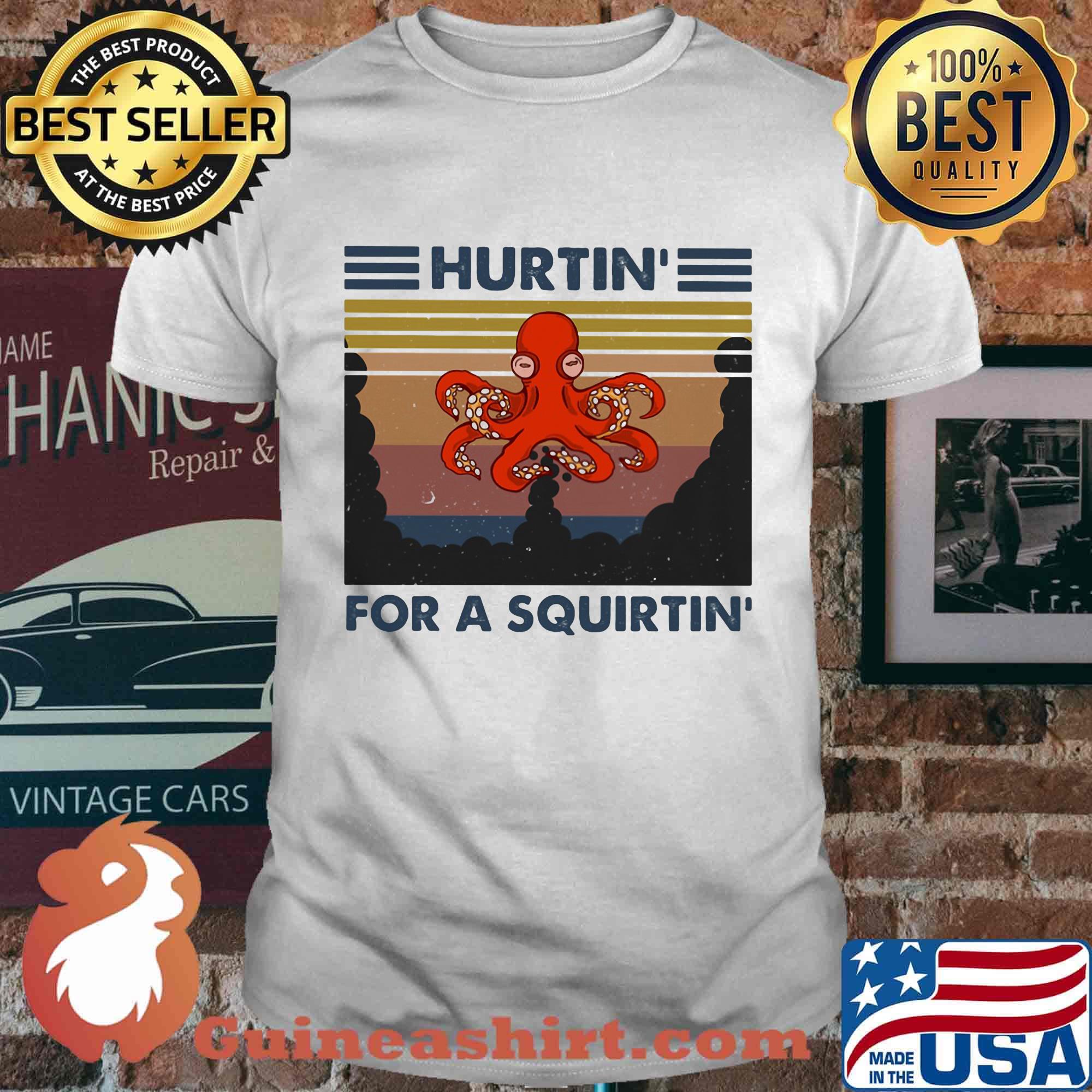 Octopus hurtin for a squirtin vintage retro shirt
