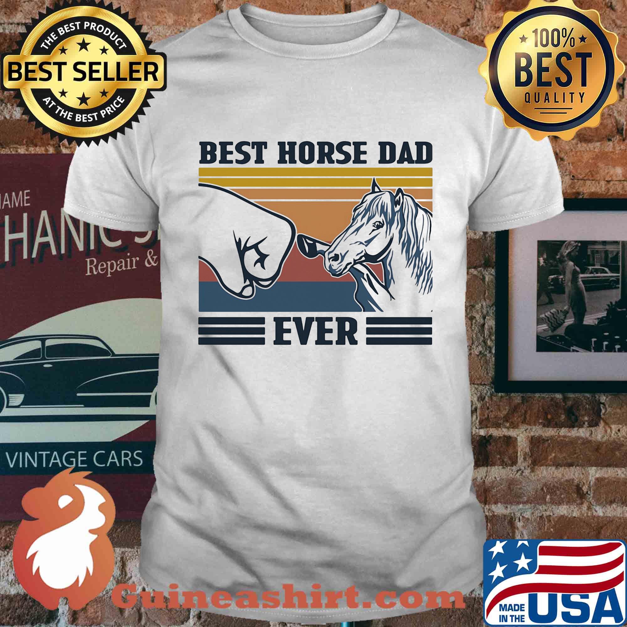 Official best horse dad ever vintage shirt