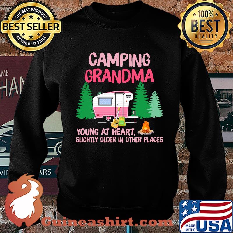Official Camping Grandma Young At Heart Slightly Older In Other Places Shirt Sweater