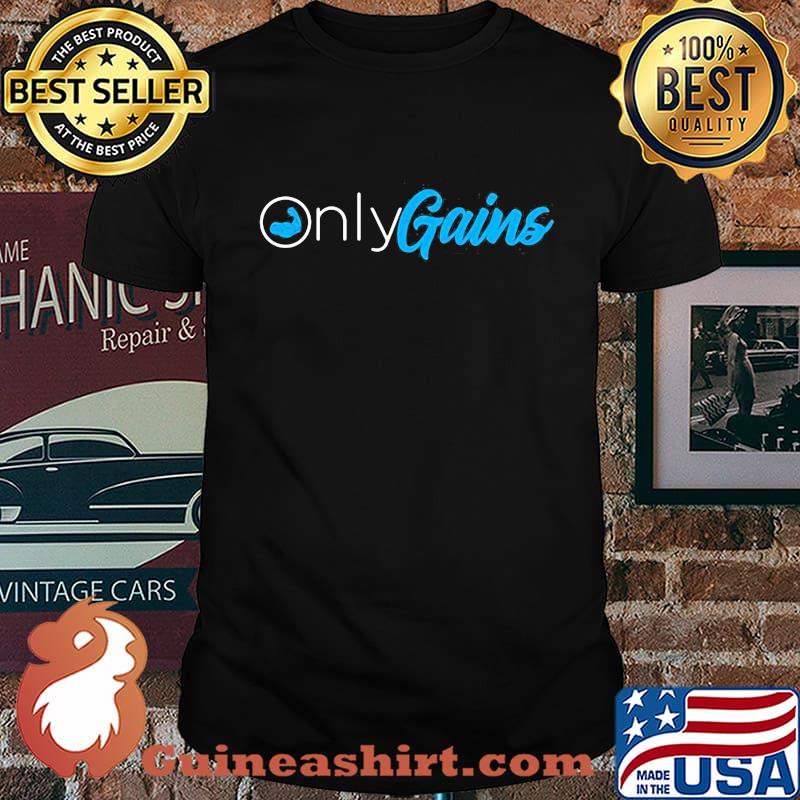 Only Gains Awesome strong Shirt