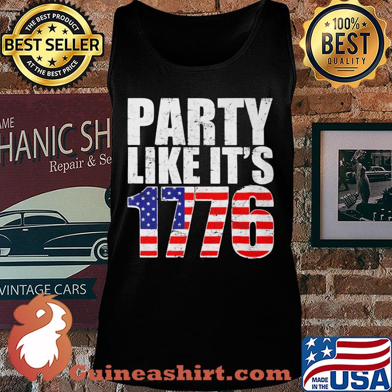 Party like it's 1776 american flag independence day s Tank top