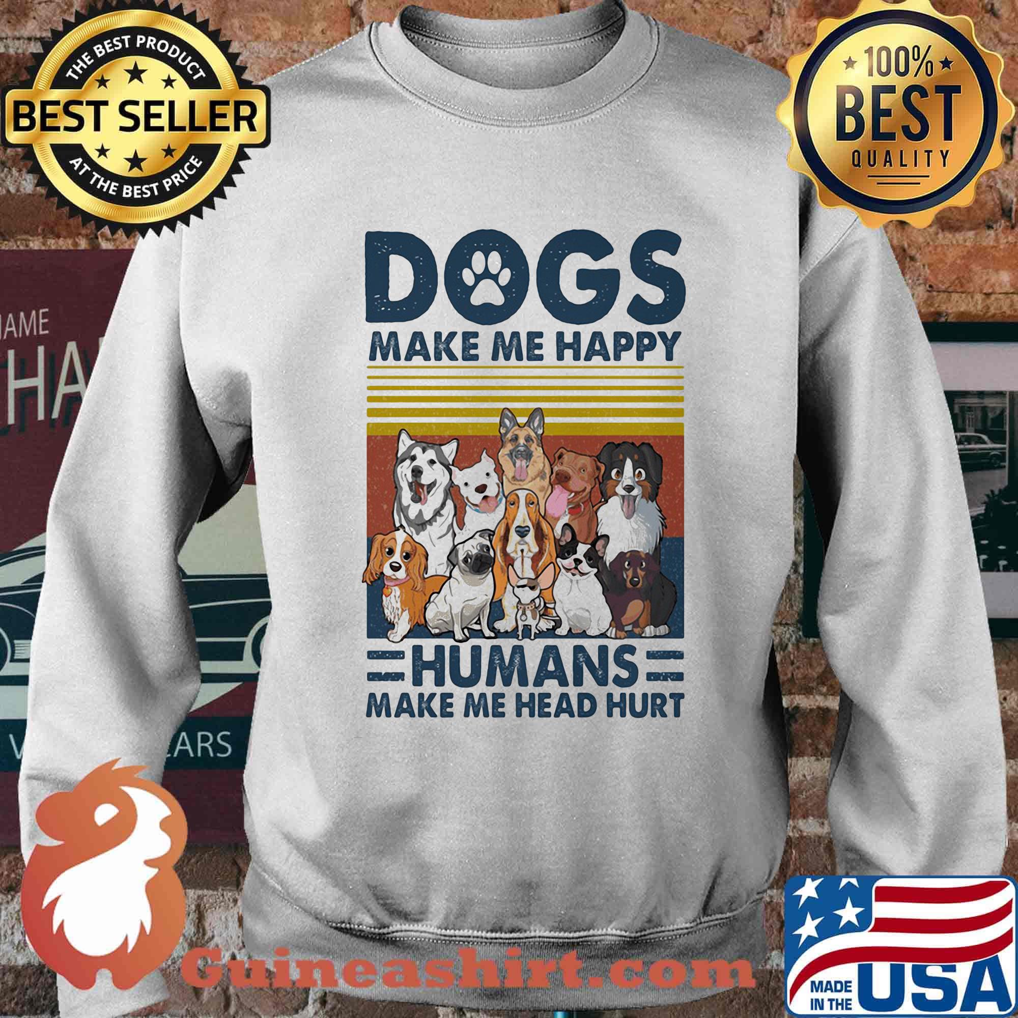 Paw dogs make me happy humans make me head hurt version 2 vintage retro s Sweater