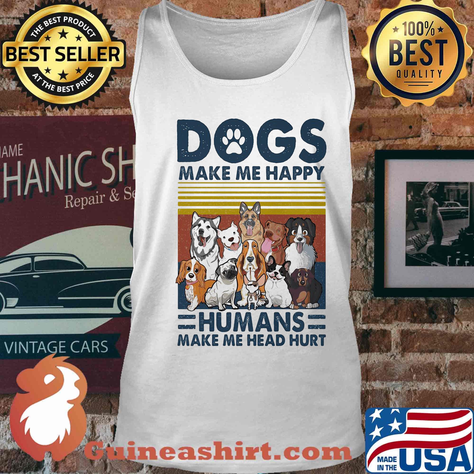 Paw dogs make me happy humans make me head hurt version 2 vintage retro s Tank top