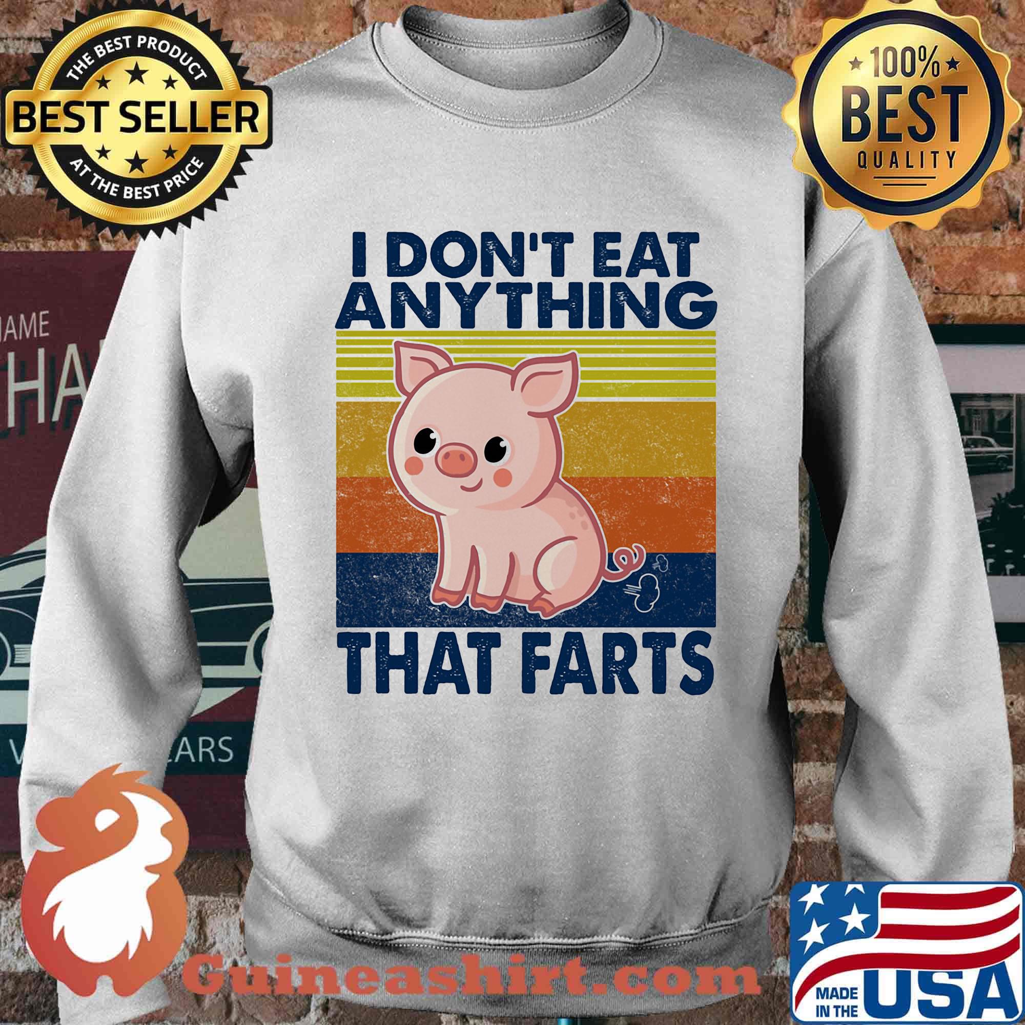 Pig i don't eat anything that farts vintage retro s Sweater