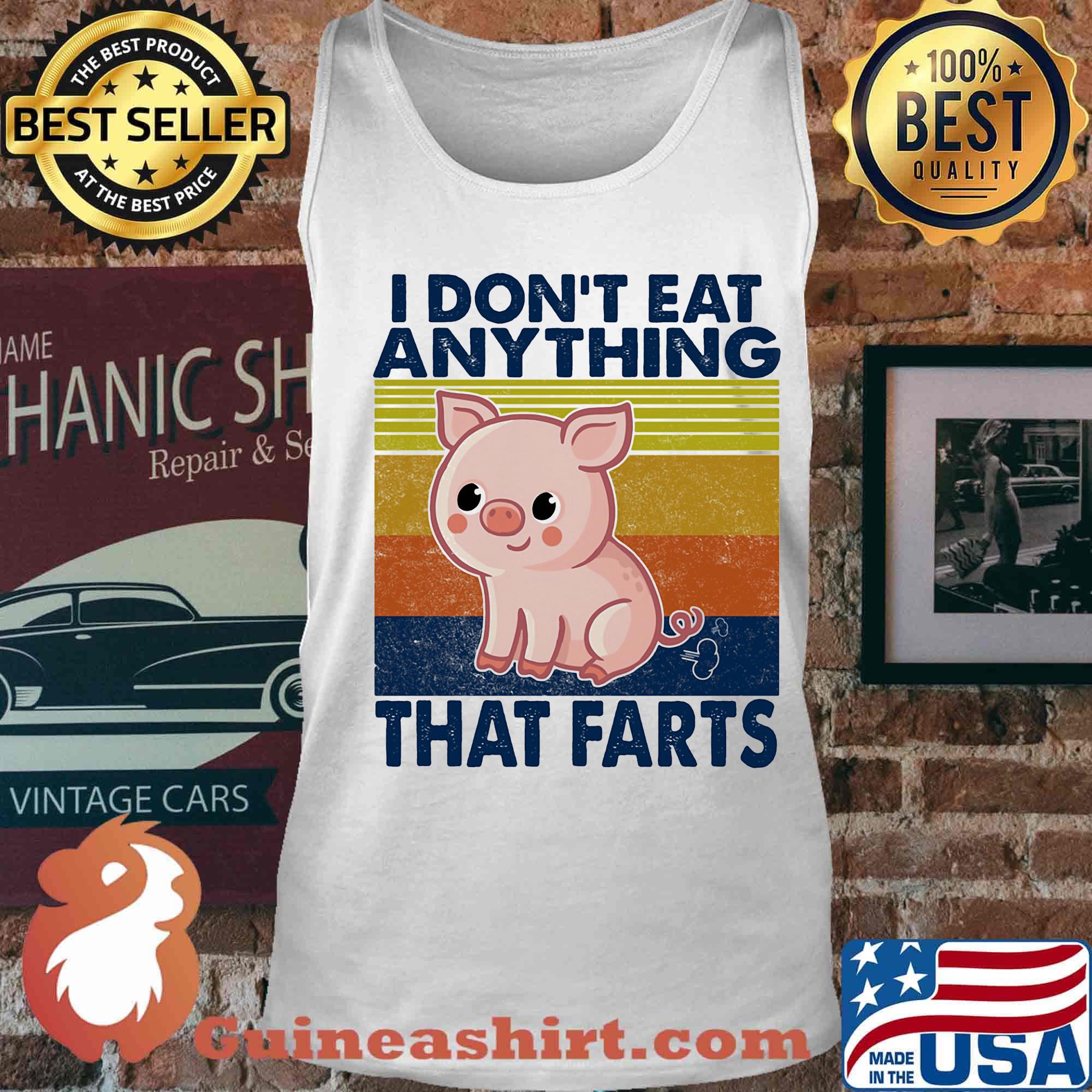 Pig i don't eat anything that farts vintage retro s Tank top