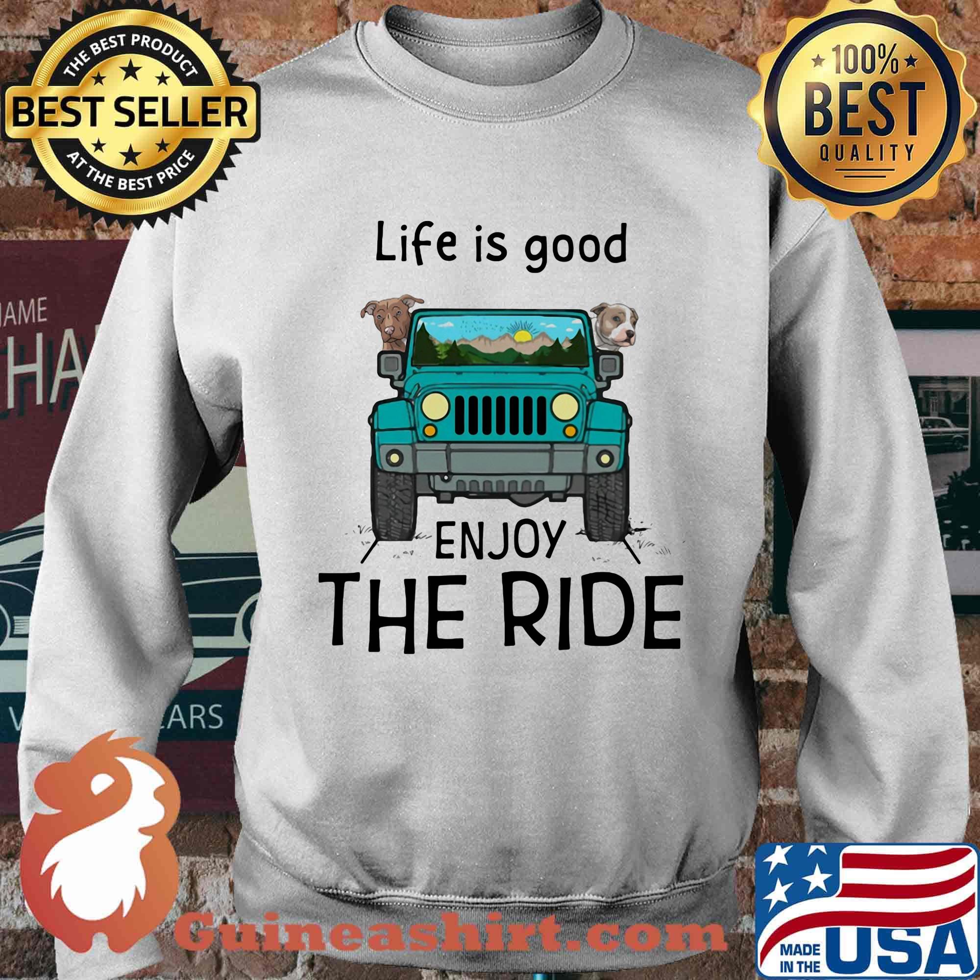 Pitbull life is good enjoy the ride jeep s Sweater