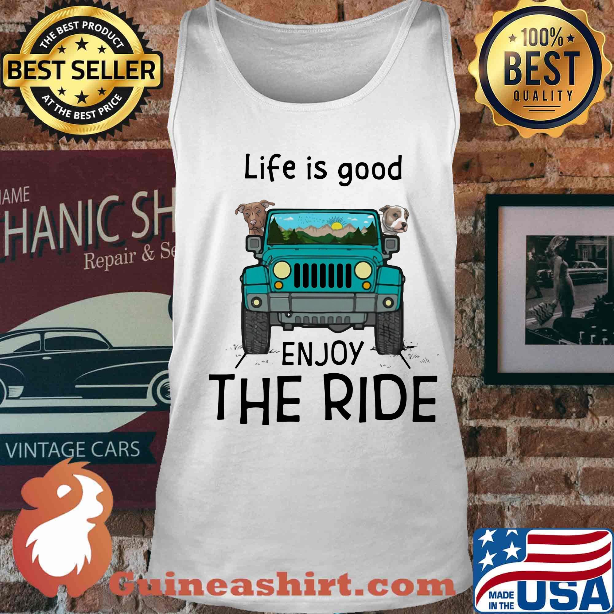 Pitbull life is good enjoy the ride jeep s Tank top