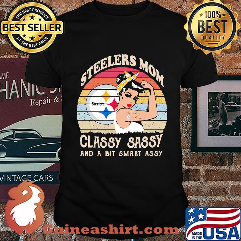 Pittsburgh steelers mom classy sassy and a bit smart assy vintage retro shirt