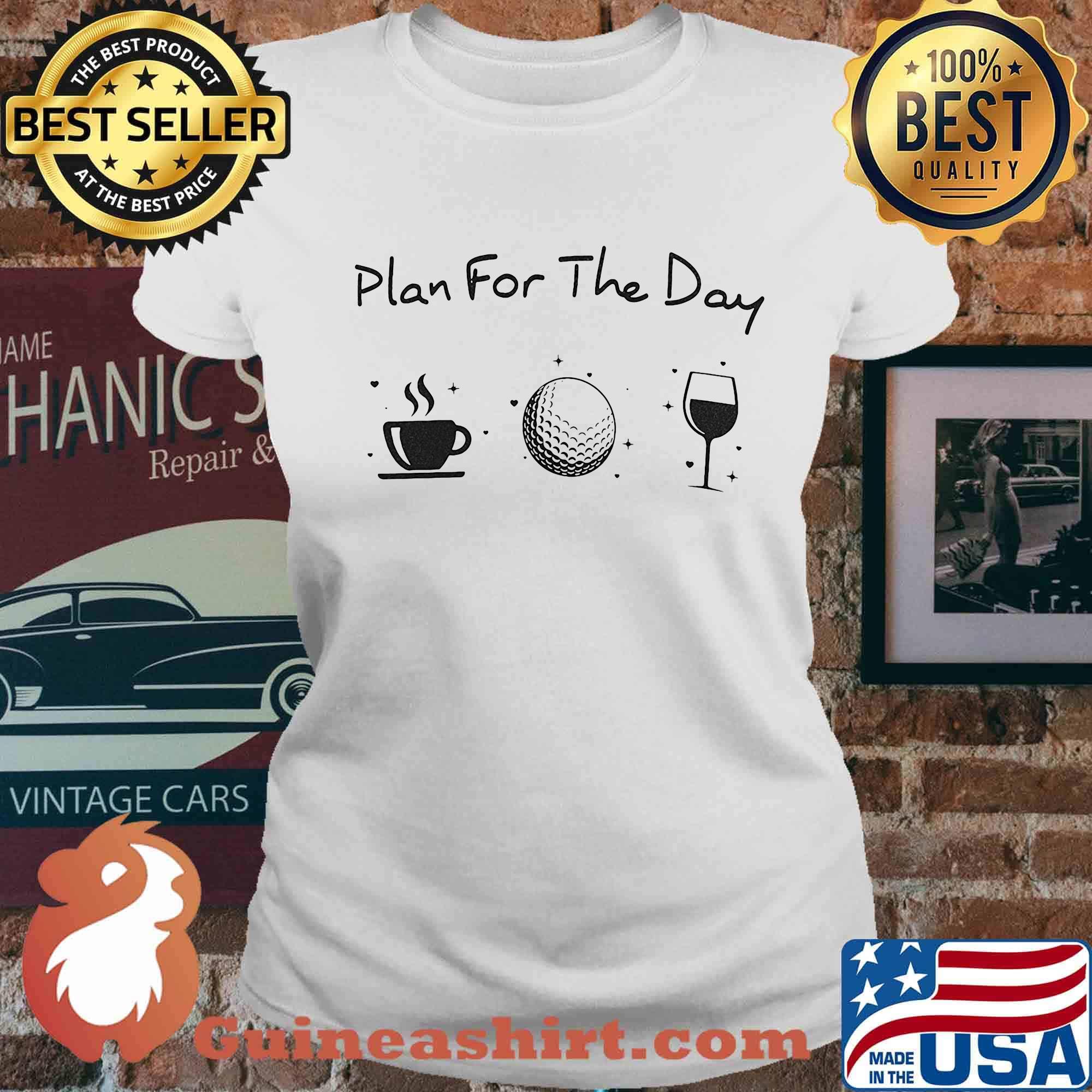 Plan for the day s Ladies tee