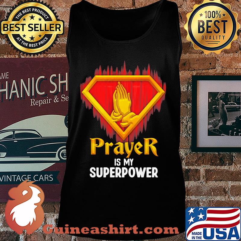Prayer is my superpower light s Tank top