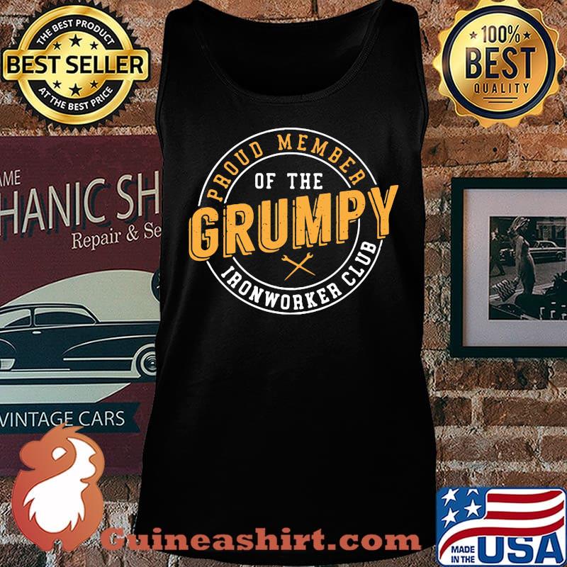 Proud member of the grumpy ironworker club s Tank top