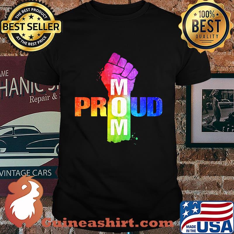 Proud Mom Strong Hand LGBT Shirt