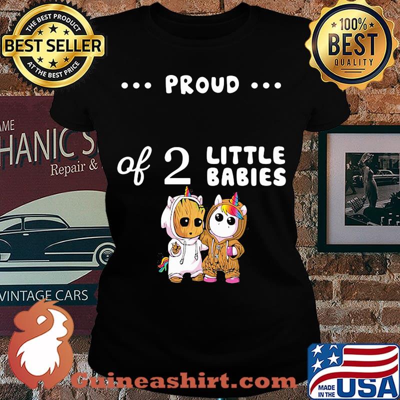 Proud of 2 little babies groot and unicorn s Laides tee